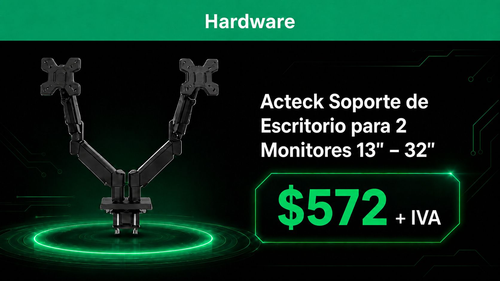 Acteck Soporte de Escritorio para 2 Monitores 13"–32"